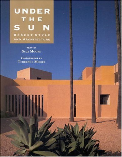 Under the Sun: Desert Style and Architecture