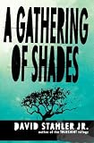 A Gathering of Shades