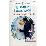 One Wedding Required! (Wanted: One Wedding Dress) (Harlequin Presents, 2017 : Wnated: One Wedding Dress) book cover