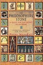 The Philosopher's Stone: A Quest for the Secrets of Alchemy