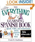 The Everything Learning Spanish Book: Speak, Write, and Understand Basic Spanish in No Time (Everything Series)