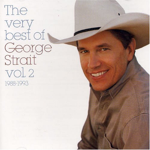 George Strait - Very Best of George Strait, Volume 2: 1988-1993 - Zortam Music