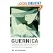 Guernica: The Biography of a Twentieth-Century Icon