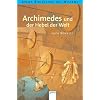 Archimedes und der Hebel der Welt