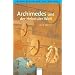 Archimedes und der Hebel der Welt