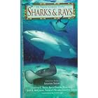 Sharks and Rays (Nature Company Guides) by Kevin Deacon, Peter Last, John E. McCosker, and Terence I. Walker