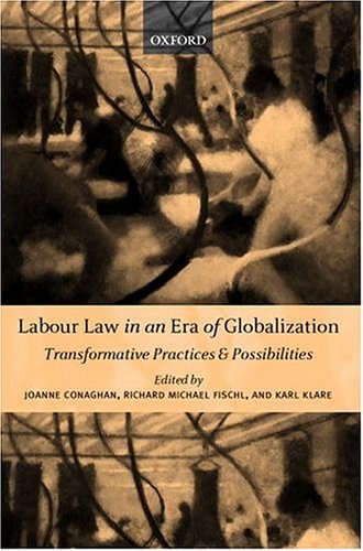 City Travel Guides Discounted  Books : Labour Law in An Era of Globalization: Transformative Practices and Possibilities
