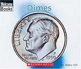 Dimes (Welcome Books)