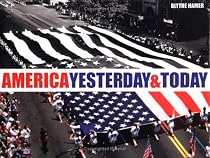 America Then and Now: Images of America Over the Past 150 Years