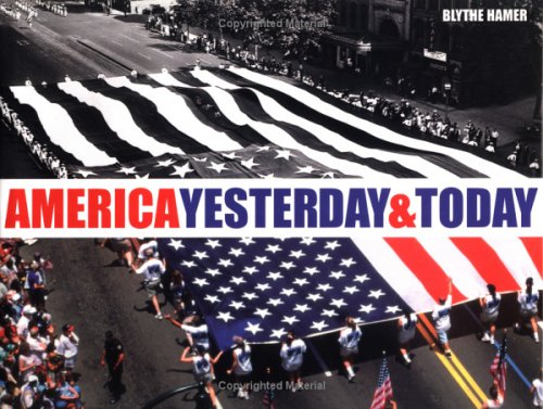 America Then and Now: Images of America Over the Past 150 Years