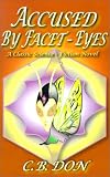 Accused by Facet-Eyes