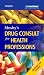 Mosby's Drug Consult for Health Professions (Mosby's Drug Consult for Health Professionals)