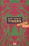 Don't Think of Tigers: An Anthology of New Writing
