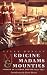 Medicine , Madams & Mounties: Stories of a Yukon Doctor 1933 - 1947