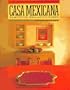 Casa Mexicana: The Architecture, Design, and Style of Mexico
