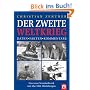 Der Zweite Weltkrieg. Daten, Fakten, Kommentare