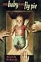The Baby and Fly Pie