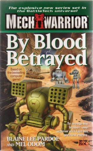 Classic Battletech: By Blood (Mech Warrior)