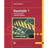 Baustatik 1: Berechnung statisch bestimmter Tragwerkevon "Raimond Dallmann"