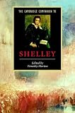 The Cambridge Companion to Shelley (Cambridge Companions to Literature)