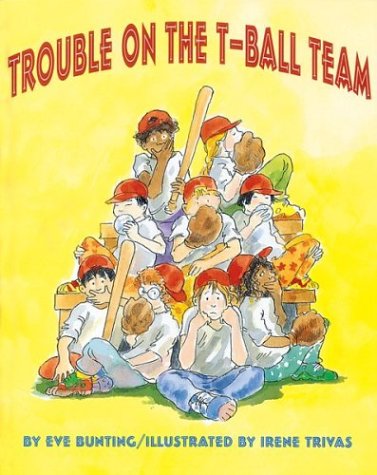 Cover image : Trouble on the T-Ball Team