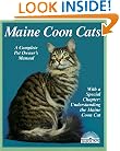 Maine Coon Cats (A Complete Pet Owner's Manual)
