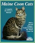 Maine Coon Cats (Complete Pet Owner's Manual)
