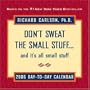 Don't Sweat the Small Stuff... and It's All Small Stuff: 2006 Day to Day Calendar
