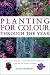 Books : Planting for Colour Through the Year (Gardening Essentials)