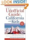 The Unofficial Guide(r) to California with Kids, 3rd Edition