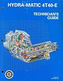 Hydra-Matic 4T40-E Technician's Guide (AUTO)