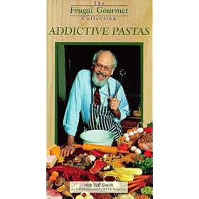 Frugal Gourmet: Addictive Pastas (VHS)