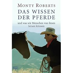 Das Wissen der Pferde: Und was wir Menschen von ihnen lernen k�nnen