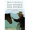 Das Wissen der Pferde: und was wir Menschen von ihnen lernen k�nnen