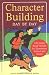 Character Building Day by Day: 180 Quick Read-Alouds for Elementary School And Home