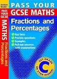Pass Your GCSE Maths: Fractions and Percentages (Pass Your)