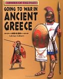 Going to War in Ancient Greece (Armies of the Past)