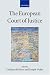 The European Court of Justice (Academy of European Law Series)