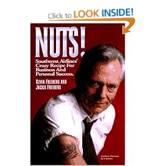 NUTS!: Southwest Airlines' Crazy Recipe for Business and Personal Success