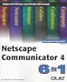 Netscape Communicator 4: 6 In 1 (6-in-1 Series)
