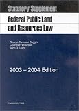 Federal Public Land and Resources Law: Statutory Supplement (University Casebook)