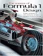 The Science of Formula 1 Design: Expert Analysis of the Anatomy of the Modern Grand Prix Car (2nd edition)