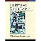 The Beverage Service World by Wallace Rande and Valentino Luciani