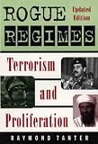 Rogue Regimes: Terrorism and Proliferation
