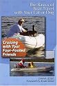 Cruising With Your Four-Footed Friends: The Basics of Travel with Your Cat or Dog