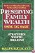 Preserving family wealth using tax magic