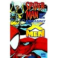 Spiderman and the Uncanny X-Men