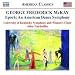 George Frederick McKay: Epoch - An American Dance Symphony