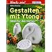 Kreativ sein. Gestalten mit Ytong: Ideen f�r den Garten