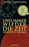Und immer wieder die Zeit. Einstein s Dreams.